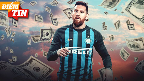 Điểm tin 1/12: Inter từng chồng 250 triệu euro hỏi mua Messi