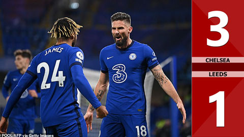 Chelsea 3-1 Leeds: Hiệp 2 bùng nổ