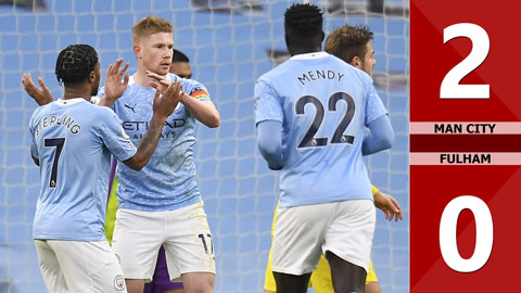 Man City 2-0 Fulham: Sterling và De Bruyne nổ súng