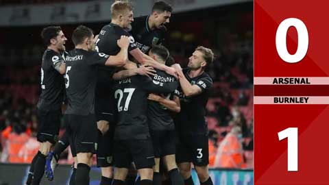 Arsenal 0-1 Burnley: Thẻ đỏ rút ra, pháo thủ thất thủ