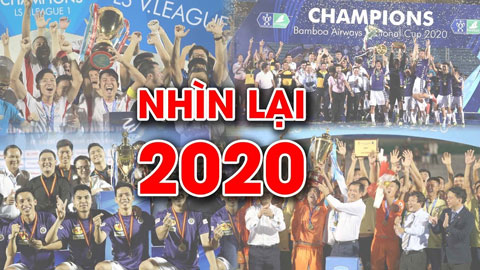 Bóng đá Việt Nam 2020: Những khoảnh khắc khiến thế giới phải ghen tỵ