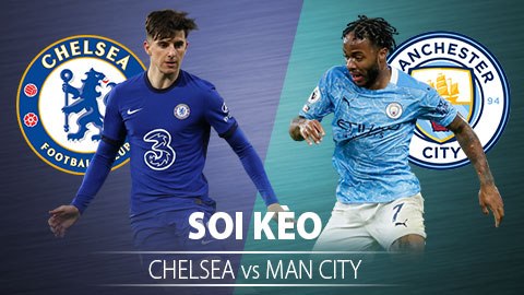 TỶ LỆ và dự đoán kết quả Chelsea - Man City