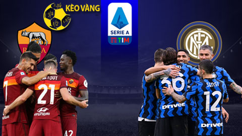 KÈO VÀNG: Tự tin đầu tư vào loạt cửa sáng trận Roma - Inter