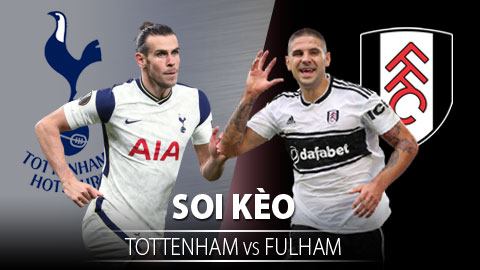 TỶ LỆ và dự đoán kết quả Tottenham - Fulham