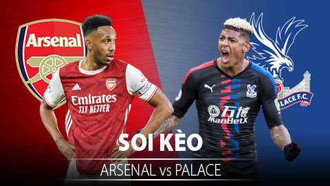 TỶ LỆ và dự đoán kết quả Arsenal - Crystal Palace