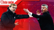 Tiêu điểm: Liverpool vs Man United - Sự dị biệt của bóng đá Anh