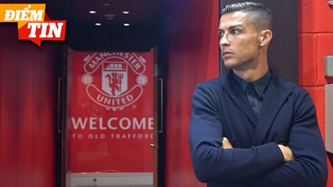 Điểm tin 10/2: Ronaldo có thể về MU với lương khủng