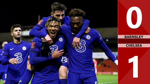 Barnsley vs Chelsea: 0-1 (Vòng 5 FA Cup 2020/21)