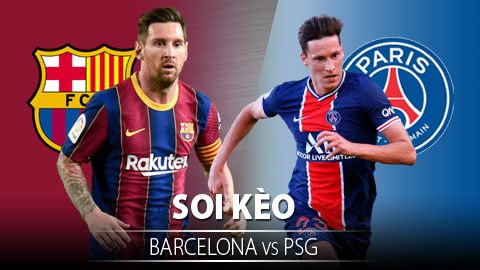 TỶ LỆ và dự đoán kết quả Barcelona vs PSG