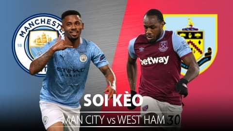 TỶ LỆ và dự đoán kết quả Man City vs West Ham