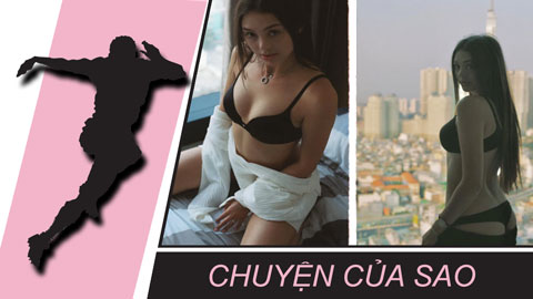 Chuyện của sao 27/2: Bạn gái Tây của Bùi Tiến Dũng khoe ảnh nội y nóng bỏng