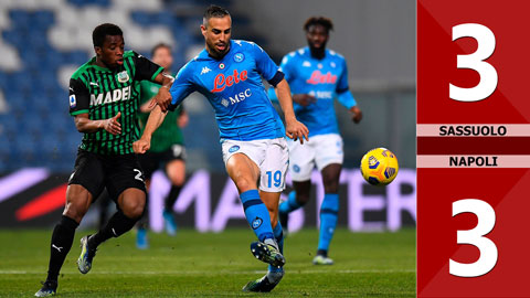 Sassuolo vs Napoli: 3-3 (Vòng 25 Serie A 2020/21)