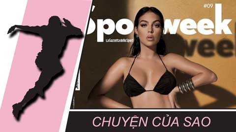 Chuyện của sao 5/3: Bạn gái Ronaldo 'đốt nóng' mạng xã hội bằng shoot hình với bikini
