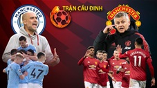 Trận cầu đinh: Chọn MU hay Man City?