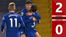 Chelsea vs Everton: 2-0, Kai Havertz ghi dấu ấn, The Blues nối dài mạch thắng