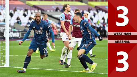 West Ham vs Arsenal: 3-3, Lacazette lập cú đúp giúp Pháo thủ giành lại 1 điểm