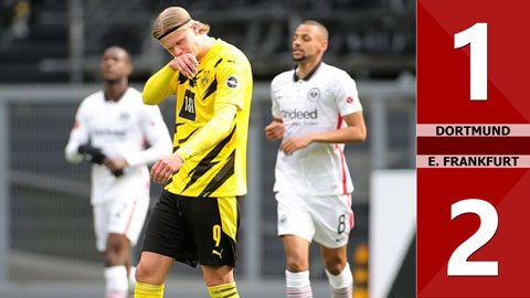 Dortmund vs E. Frankfurt: 1-2 (Vòng 27 Bundesliga 2020/21)