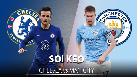 TỶ LỆ và dự đoán kết quả Chelsea vs Man City