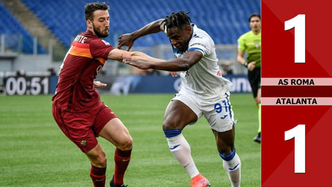 AS Roma vs Atalanta: 1-1 (Vòng 32 Serie A 2020/21)