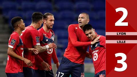 Lyon vs Lille: 2-3 (Vòng 34 Ligue 1 2020/21)