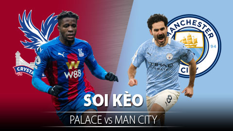 TỶ LỆ và dự đoán kết quả Crystal Palace vs Man City