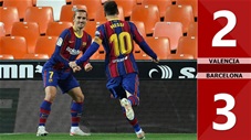 Valencia vs Barcelona: 2-3 (Vòng 34 La Liga 2020/21)