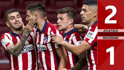 Atletico vs Sociedad: 2-1 (Vòng 36 La Liga 2020/21)