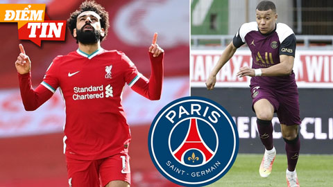 Điểm tin 15/5: PSG nhắm Salah thay Mbappe