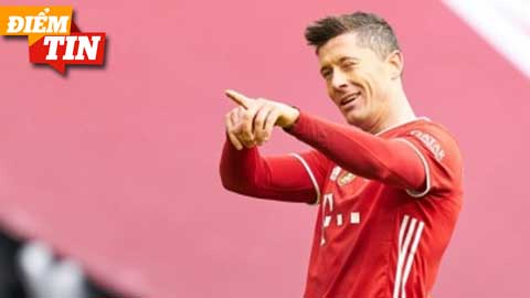 Điểm tin 19/5: Chelsea lên kế hoạch chiêu mộ Lewandowski