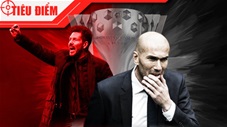 Tiêu điểm: Đua song mã La Liga - Ngày tàn của Zinedine Zidane