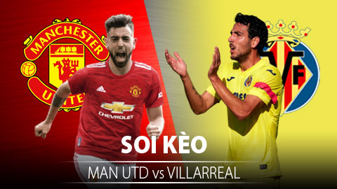 TỶ LỆ và dự đoán kết quả MU vs Villarreal 