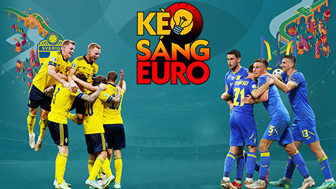 KÈO sáng EURO 2020 ngày 29/6: Ukraine sẽ gây bất ngờ trước Thụy Điển?