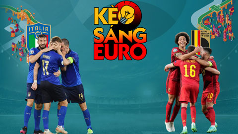 KÈO sáng EURO 2020 ngày 2/7: Bỉ sẽ đánh bại Italia trong trận 'chung kết sớm'?