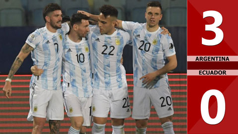 Argentina vs Ecuador: 3-0 (Tứ kết Copa America 2021)