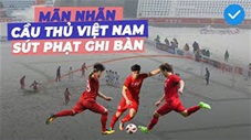 Top 10 siêu phẩm sút phạt của ĐT Việt Nam: Quang Hải, Công Phượng vẽ cầu vồng cực ảo