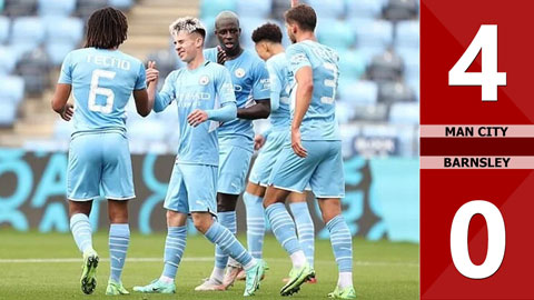 Man City vs Barnsley: 4-0 (Giao hữu CLB 2021)