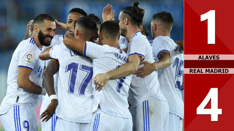 Alaves vs Real Madrid: 1-4 (Vòng 1 La Liga 2021/22)