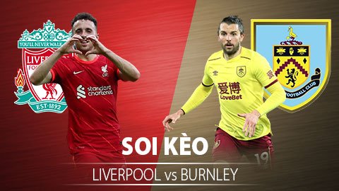 TỶ LỆ và dự đoán kết quả Liverpool vs Burnley