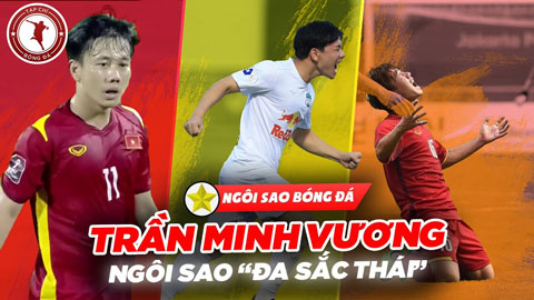 Trần Minh Vương: Ngôi sao 'đa sắc thái'