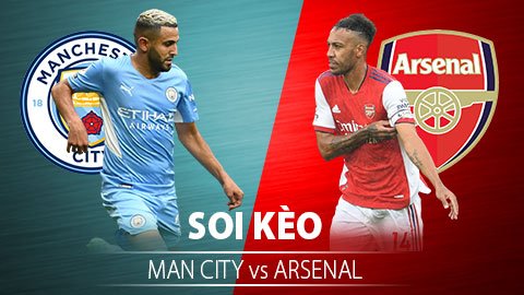 TỶ LỆ và dự đoán kết quả Man City vs Arsenal