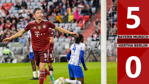 Bayern Munich vs Hertha Berlin: 5-0 (Vòng 3 Bundesliga 2021/22)