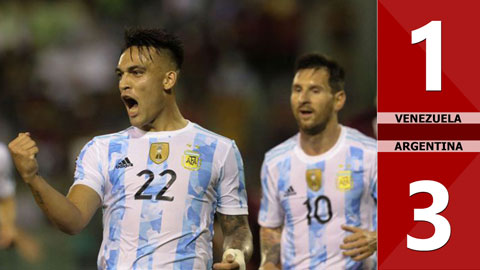 Venezuela vs Argentina: 1-3 (Vòng loại World Cup 2022 khu vực Nam Mỹ)