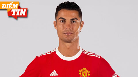 Điểm tin 4/9: MU chính thức đăng ký Ronaldo đá Champions League