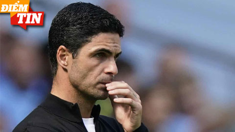 Điểm tin 5/9: Arsenal chốt người thay thế Arteta
