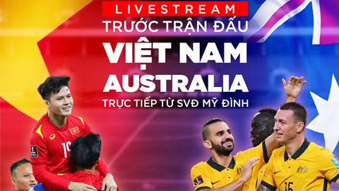 Không khí sân Mỹ Đình trước trận Việt Nam vs Australia