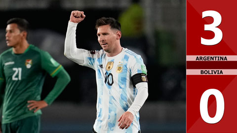 Argentina vs Bolivia: 3-0 (Vòng loại World Cup 2022 khu vực Nam Mỹ)