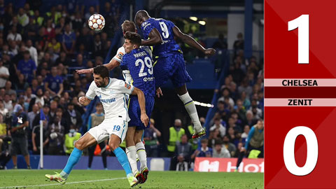 Chelsea vs Zenit: 1-0 (Vòng bảng Champions League 2021/22)