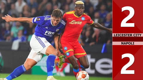 Leicester City vs Napoli: 2-2 (Vòng bảng Europa League 2021/22)