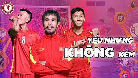 Futsal Việt Nam yếu nhưng không kém