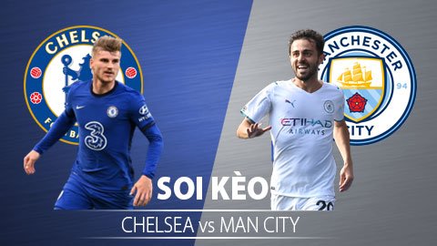 TỶ LỆ và dự đoán kết quả Chelsea vs Man City